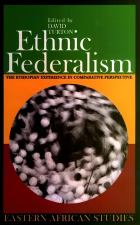 Turton |  Ethnic Federalism - The Ethiopian Experience in Comparative Perspective | Buch |  Sack Fachmedien
