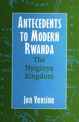 Vanuna / Vansina |  Antecedents to Modern Rwanda | Buch |  Sack Fachmedien