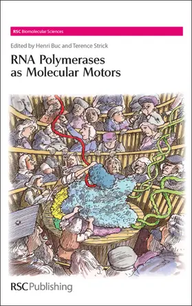 Neidle / Buc / Strick |  RNA Polymerases as Molecular Motors | Buch |  Sack Fachmedien