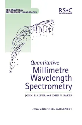 Alder / Baker / Barnett | Quantitative Millimetre Wavelength Spectrometry | Buch | 978-0-85404-575-4 | sack.de