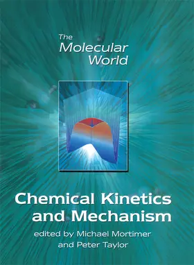 Mortimer / Taylor |  Chemical Kinetics and Mechanism | Buch |  Sack Fachmedien