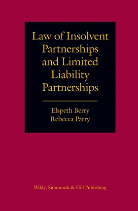 Berry / Parry |  Law of Insolvent Partnerships and Limited Liability Partnerships | Buch |  Sack Fachmedien