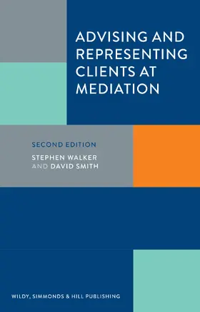 Walker / Smith |  Advising and Representing Clients at Mediation | Buch |  Sack Fachmedien
