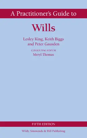 King / Gausden / Biggs |  A Practitioner's Guide to Wills | Buch |  Sack Fachmedien