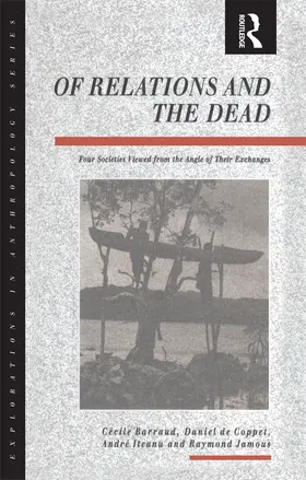 Barraud / de Coppet / Iteanu |  Of Relations and the Dead | Buch |  Sack Fachmedien