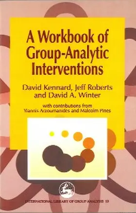 Winter / Roberts / Kennard |  A Workbook of Group-Analytic Interventions | eBook | Sack Fachmedien