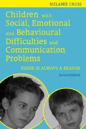 Cross |  Children with Social, Emotional and Behavioural Difficulties and Communication Problems | eBook | Sack Fachmedien
