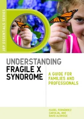 Fernández Carvajal / Aldridge |  Understanding Fragile X Syndrome | eBook | Sack Fachmedien