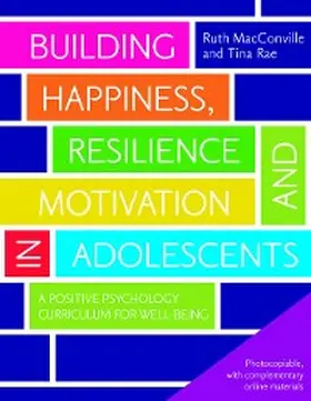 Macconville / Rae |  Building Happiness, Resilience and Motivation in Adolescents | eBook | Sack Fachmedien
