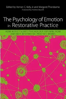 Kelly / Thorsborne |  The Psychology of Emotion in Restorative Practice | eBook | Sack Fachmedien