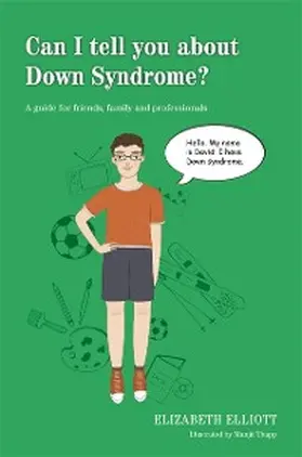 Elliott |  Can I tell you about Down Syndrome? | eBook | Sack Fachmedien