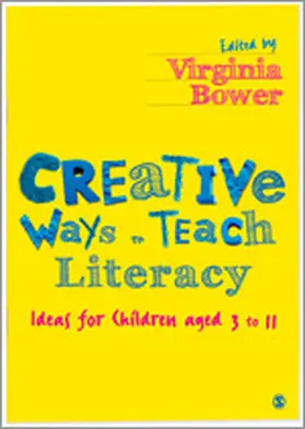 Bower |  Creative Ways to Teach Literacy | Buch |  Sack Fachmedien