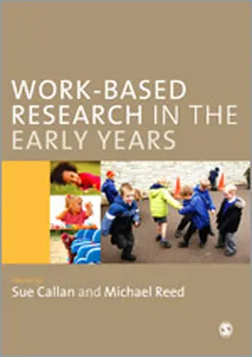 Callan / Reed |  Work-Based Research in the Early Years | Buch |  Sack Fachmedien