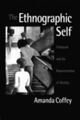 Coffey |  The Ethnographic Self | eBook | Sack Fachmedien