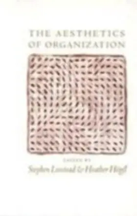 Linstead / Höpfl |  The Aesthetics of Organization | eBook | Sack Fachmedien