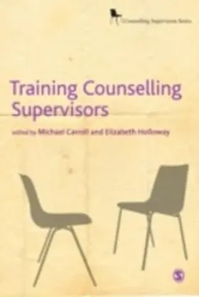 Holloway / Carroll |  Training Counselling Supervisors | eBook | Sack Fachmedien
