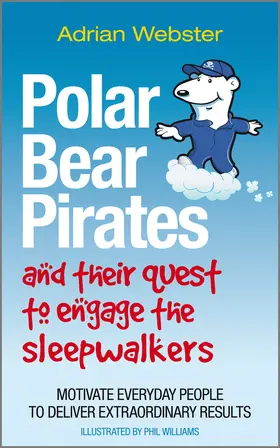Webster |  Polar Bear Pirates and Their Quest to Engage the Sleepwalkers | Buch |  Sack Fachmedien