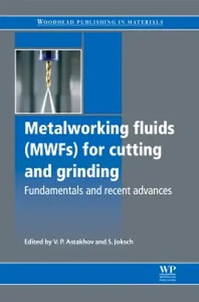 Astakhov / Joksch | Metalworking Fluids (MWFs) for Cutting and Grinding | Buch | 978-0-85709-061-4 | sack.de
