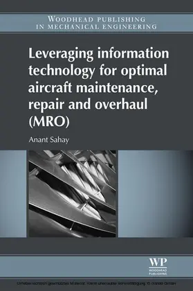 Sahay | Leveraging Information Technology for Optimal Aircraft Maintenance, Repair and Overhaul (MRO) | E-Book | sack.de