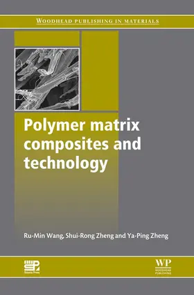 Wang / Zheng |  Polymer Matrix Composites and Technology | eBook | Sack Fachmedien