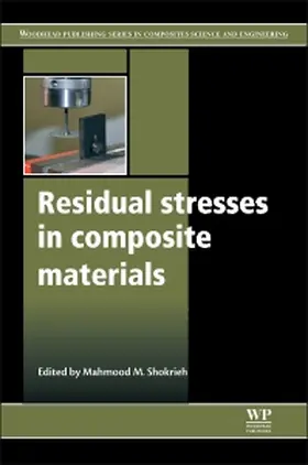 Shokrieh |  Residual Stresses in Composite Materials | Buch |  Sack Fachmedien
