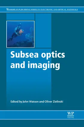 Watson / Zielinski |  Subsea Optics and Imaging | eBook | Sack Fachmedien