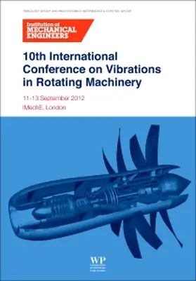 Institution of Mechanical Engineers |  Institution of Mechanical Engineers: 10TH INTL CONFERENCE ON | Buch |  Sack Fachmedien