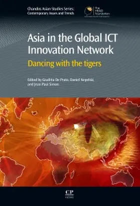 Prato / De Prato / Nepelski | Asia in the Global ICT Innovation Network | Buch | 978-0-85709-470-4 | sack.de