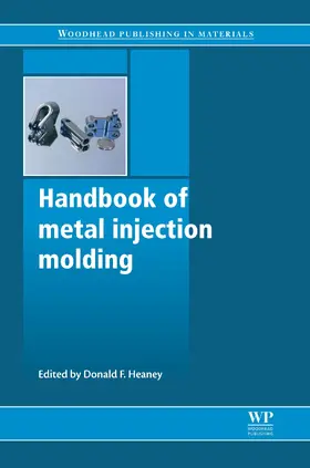 Heaney |  Handbook of Metal Injection Molding | eBook | Sack Fachmedien