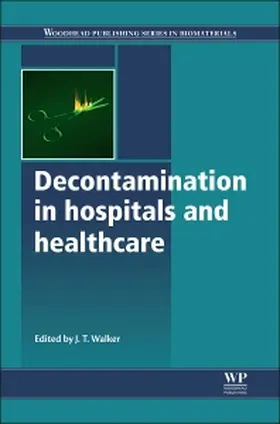 Walker | Decontamination in Hospitals and Healthcare | Buch | 978-0-85709-657-9 | sack.de