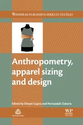 Gupta / Zakaria | Anthropometry, Apparel Sizing and Design | Buch | 978-0-85709-681-4 | sack.de