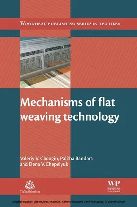 Choogin / Bandara / Chepelyuk |  Mechanisms of Flat Weaving Technology | eBook | Sack Fachmedien