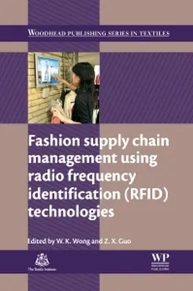 Wong / Guo |  Fashion Supply Chain Management Using Radio Frequency Identification (Rfid) Technologies | Buch |  Sack Fachmedien