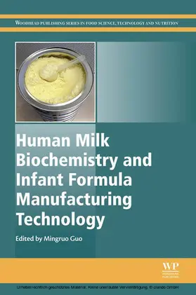 Guo |  Human Milk Biochemistry and Infant Formula Manufacturing Technology | eBook | Sack Fachmedien