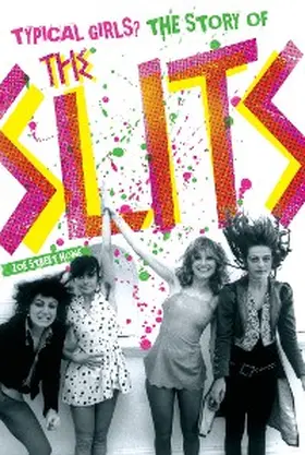 Howe |  Typical Girls? The Story of the Slits | eBook | Sack Fachmedien