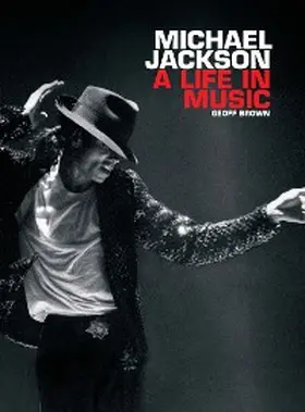 Brown |  Michael Jackson: A Life In Music | eBook | Sack Fachmedien