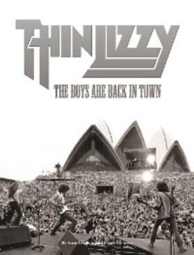 Doherty / Gorham |  Thin Lizzy: The Boys Are Back in Town | eBook | Sack Fachmedien