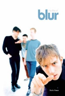 Power |  The Life of Blur | eBook | Sack Fachmedien