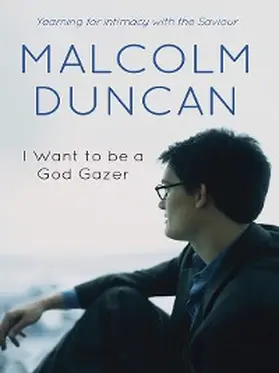 Duncan |  I Want to be a God Gazer | eBook | Sack Fachmedien