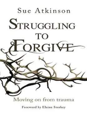 Atkinson |  Struggling to Forgive | eBook | Sack Fachmedien