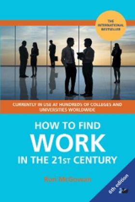 Mcgowan |  How to Find Work in the 21st Century | eBook | Sack Fachmedien