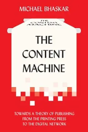 Bhaskar |  The Content Machine | eBook | Sack Fachmedien