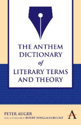 Auger |  The Anthem Dictionary of Literary Terms and Theory | eBook | Sack Fachmedien