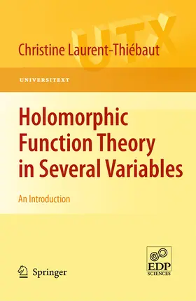 Laurent-Thiébaut | Holomorphic Function Theory in Several Variables | E-Book | sack.de