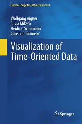 Aigner / Miksch / Schumann |  Visualization of Time-Oriented Data | eBook | Sack Fachmedien