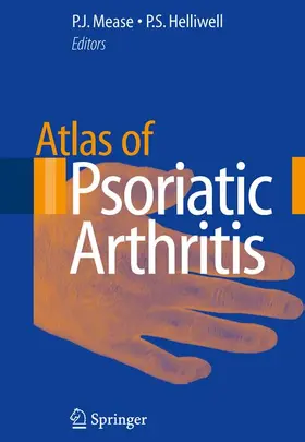 Mease / Helliwell |  Atlas of Psoriatic Arthritis | Buch |  Sack Fachmedien