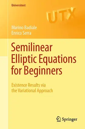 Badiale / Serra |  Semilinear Elliptic Equations for Beginners | eBook | Sack Fachmedien
