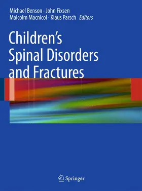Benson / Fixsen / Parsch |  Children's Spinal Disorders and Fractures | Buch |  Sack Fachmedien