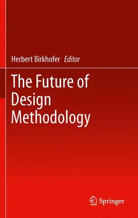 Birkhofer |  The Future of Design Methodology | Buch |  Sack Fachmedien