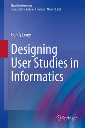Leroy |  Designing User Studies in Informatics | Buch |  Sack Fachmedien